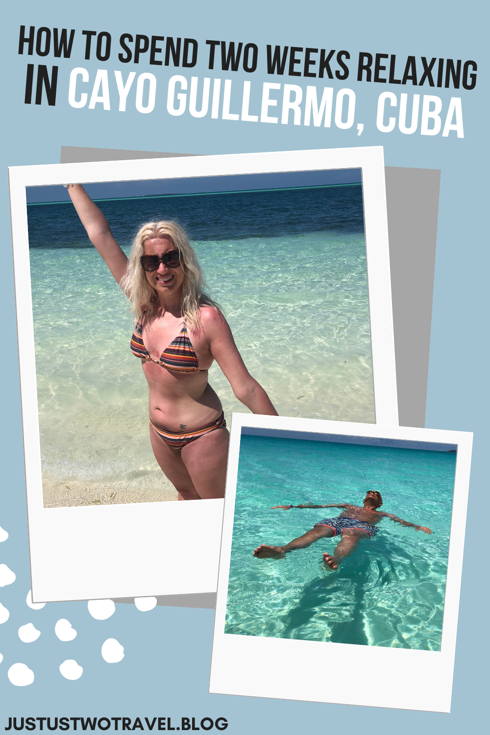 How to spend two weeks relaxing in Cayo Guillermo, Cuba